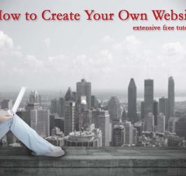 How to Create Your Own Website - Free and Extensive Guide