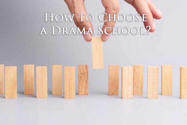 How to Choose a Drama School