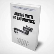 Acting with No Experience